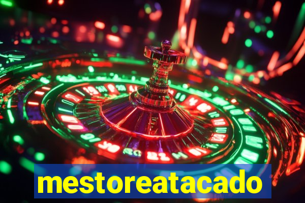 mestoreatacado