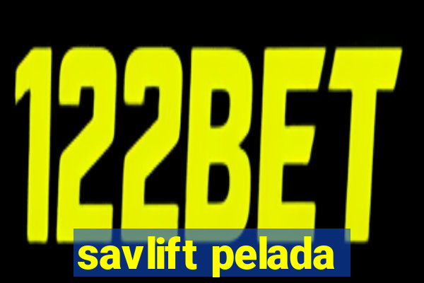 savlift pelada