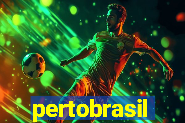 pertobrasil