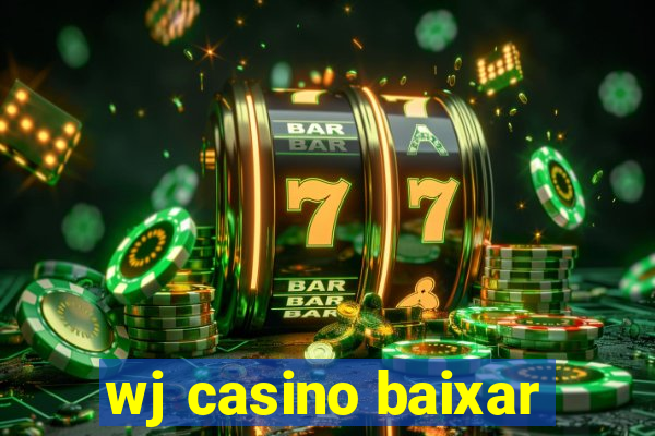 wj casino baixar