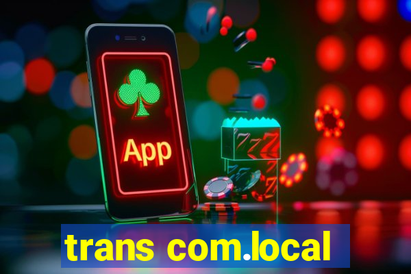 trans com.local