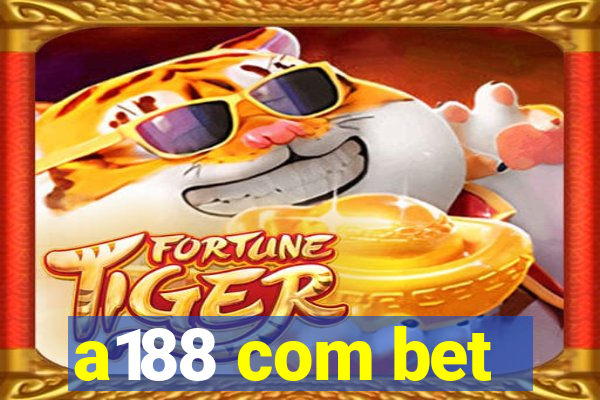 a188 com bet