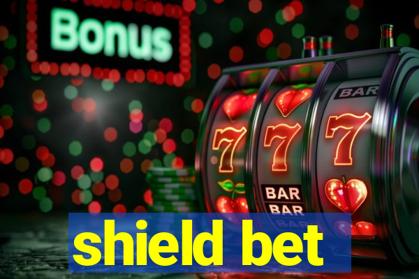 shield bet