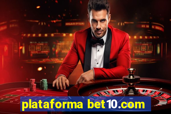 plataforma bet10.com