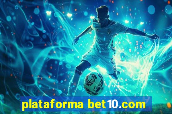 plataforma bet10.com