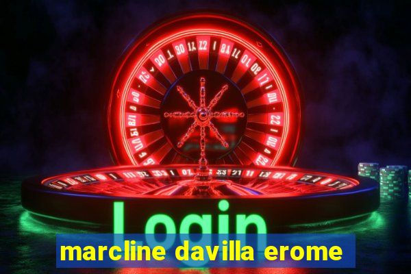 marcline davilla erome