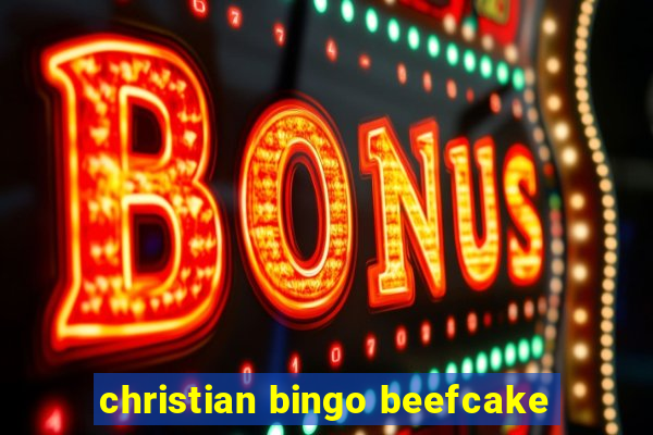 christian bingo beefcake