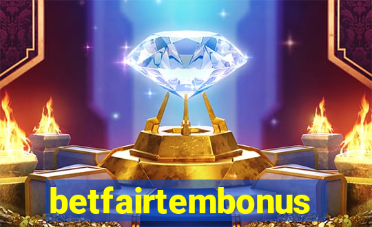 betfairtembonus