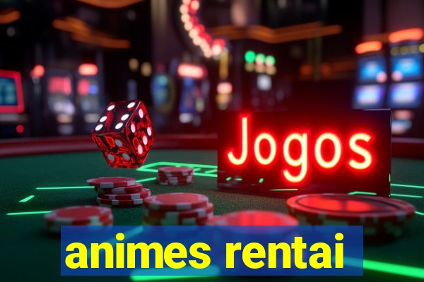 animes rentai