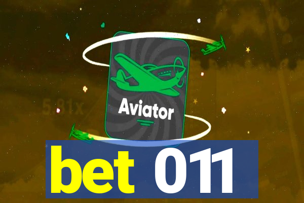 bet 011