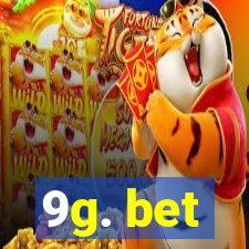 9g. bet