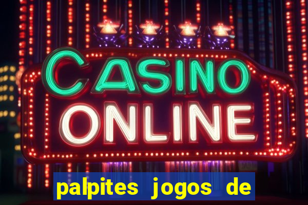 palpites jogos de hoje favoritos