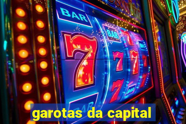 garotas da capital