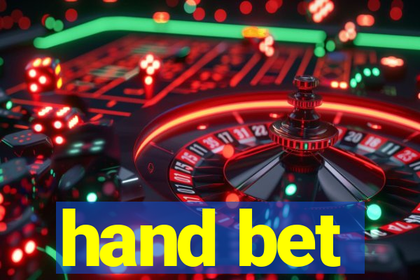 hand bet