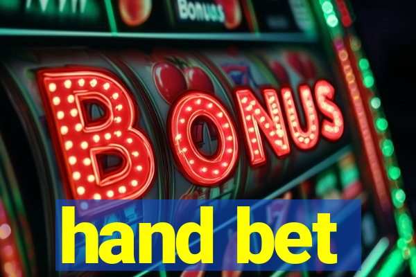 hand bet