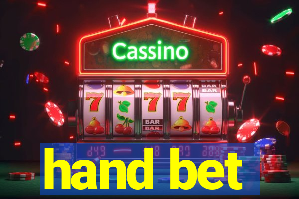 hand bet