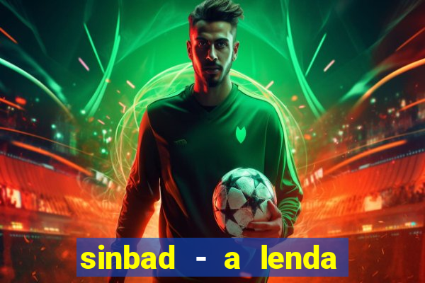 sinbad - a lenda dos sete mares online dublado grátis