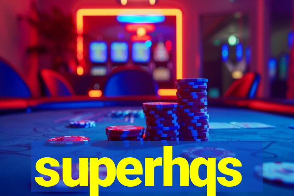 superhqs