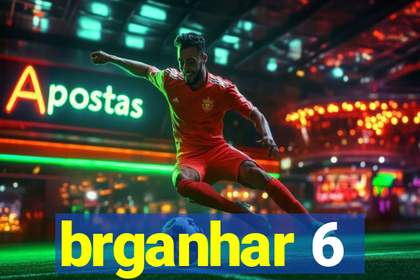 brganhar 6