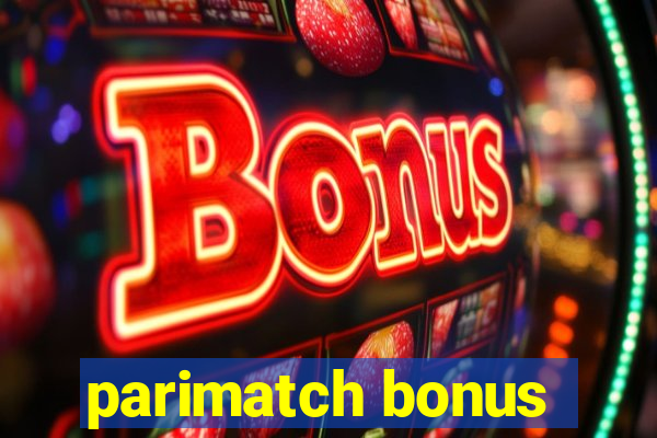 parimatch bonus