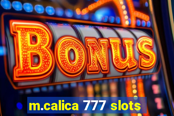 m.calica 777 slots