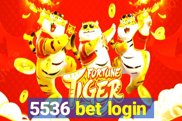 5536 bet login