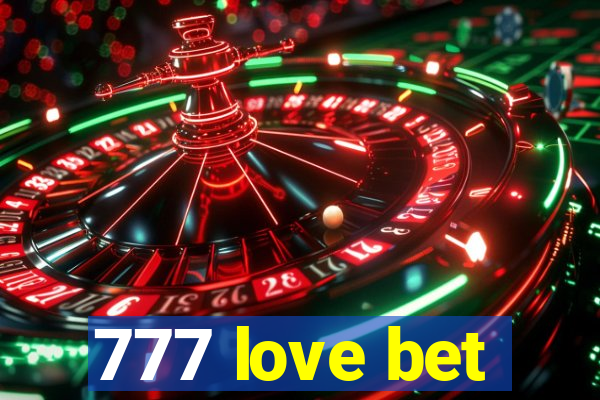 777 love bet