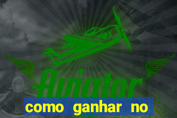 como ganhar no jogo da velha