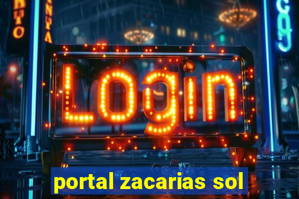 portal zacarias sol