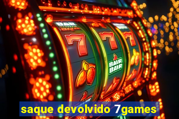 saque devolvido 7games