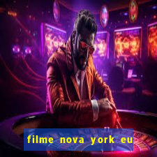 filme nova york eu te amo completo dublado