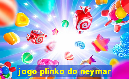 jogo plinko do neymar