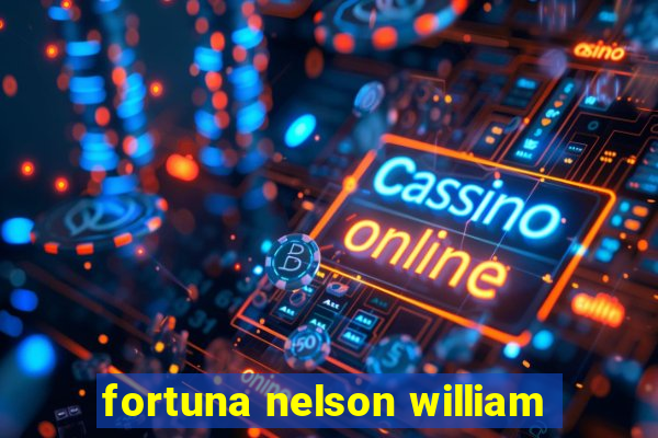 fortuna nelson william