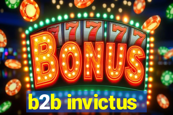 b2b invictus