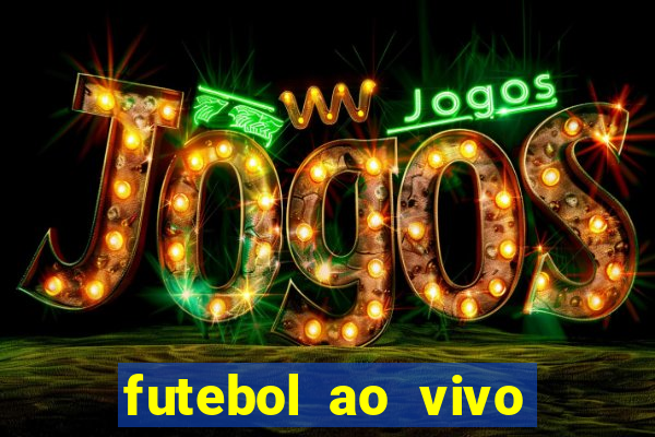 futebol ao vivo mundo fut