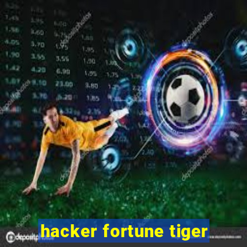 hacker fortune tiger