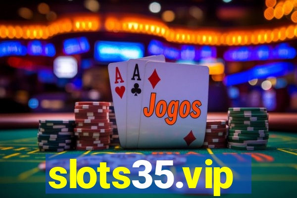 slots35.vip