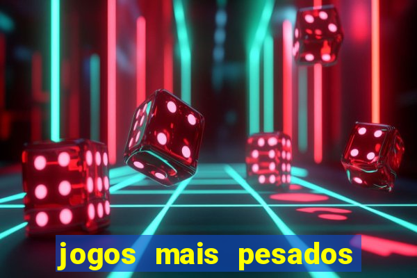 jogos mais pesados android 2024