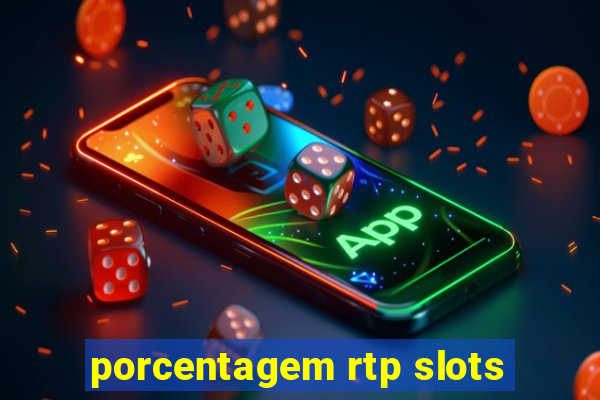 porcentagem rtp slots