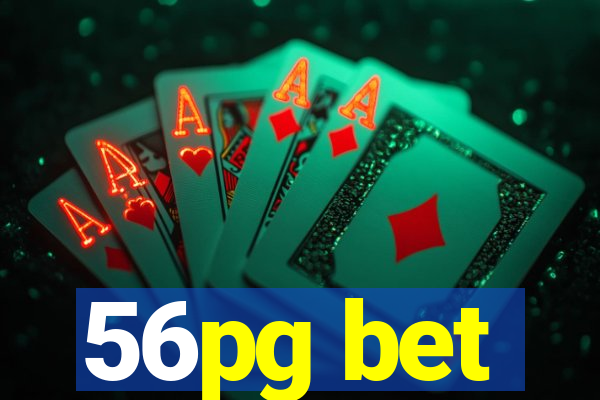 56pg bet