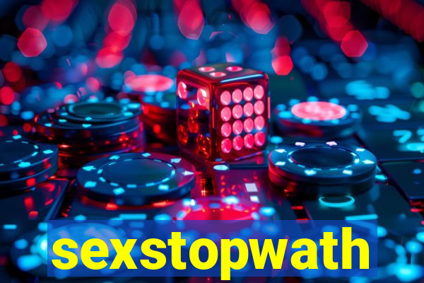 sexstopwath