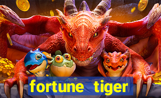 fortune tiger deposito de 1 real