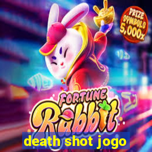 death shot jogo