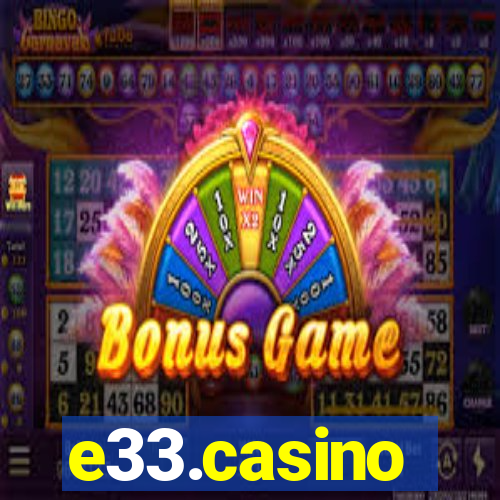 e33.casino