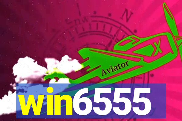 win6555