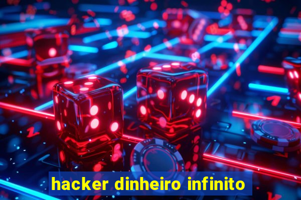 hacker dinheiro infinito