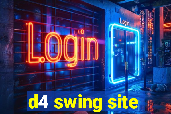 d4 swing site