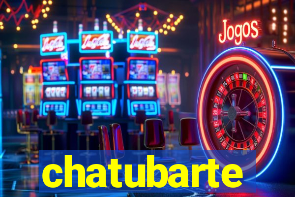 chatubarte