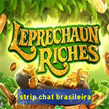 strip chat brasileira