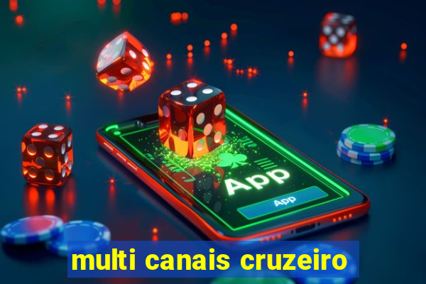 multi canais cruzeiro